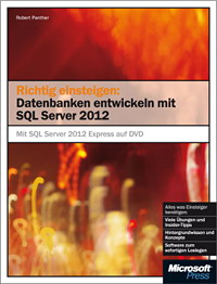 Datenbanken entwickeln mit SQL Server 2012